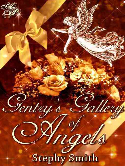 Title details for Gentry's Gallery of Angels by Stephy Smith - Available